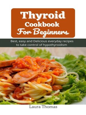 cover image of Thyroid Cookbook For Beginners